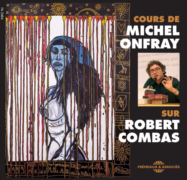cours-de-michel-onfray-sur-robert-combas-1000×963